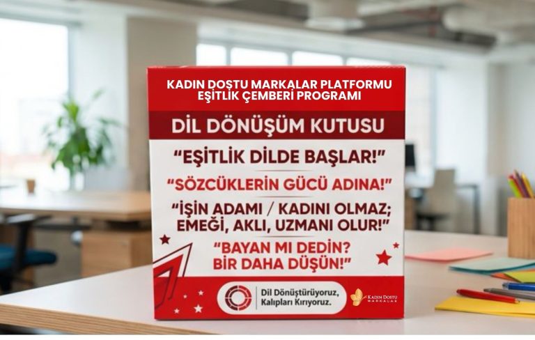 Kadın Dostu Markalar Platformu’nun Eşitlik Çemberi Programı Başlıyor