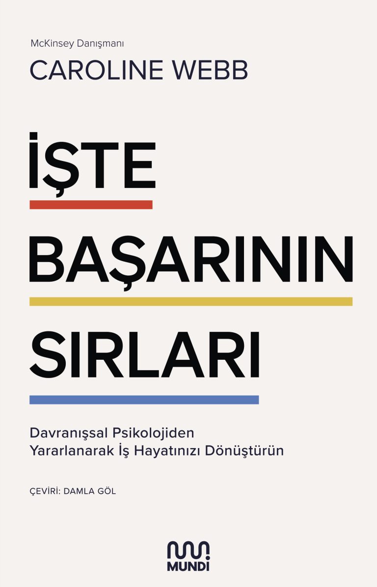 McKinsey&Company Danışmanı Caroline Webb’den iş hayatını dönüştürme rehberi: İşte Başarının Sırları